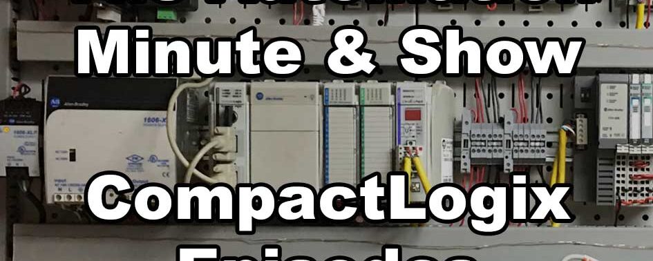 The Automation Minute/Show CompactLogix Episodes