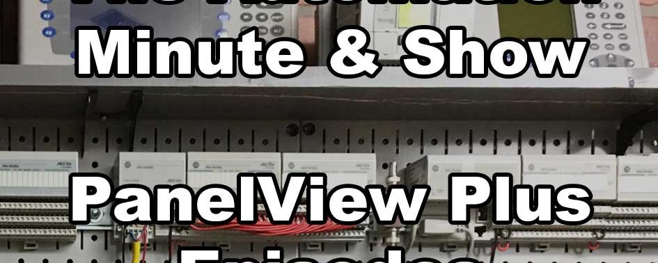 The Automation Minute/Show PanelView Plus Episodes