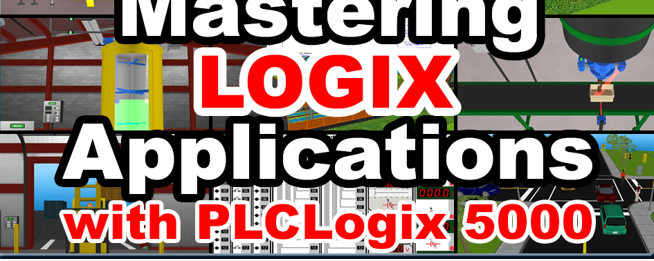 Mastering Logix Applications with PLCLogix 5000