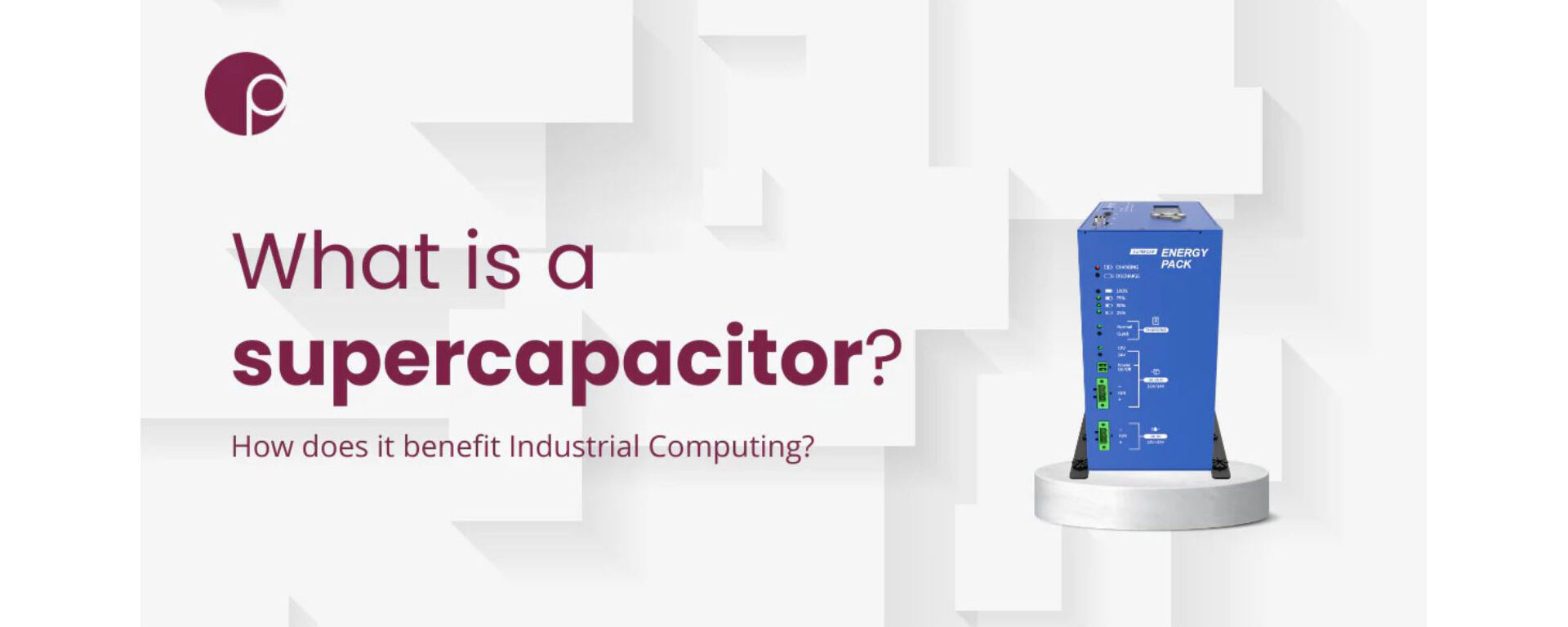 Recommended Reading: What is a Supercapacitor?